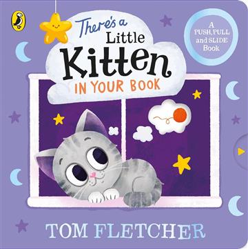 Knjiga There's a Little Kitten in Your Book autora Tom Fletcher izdana 2026 kao tvrdi uvez dostupna u Knjižari Znanje.