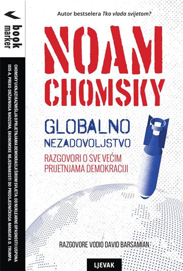 Knjiga Globalno nezadovoljstvo autora Noam Chomsky izdana 2018 kao meki uvez dostupna u Knjižari Znanje.