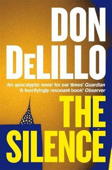 Knjiga Silence autora Don DeLillo izdana 2021 kao meki uvez dostupna u Knjižari Znanje.