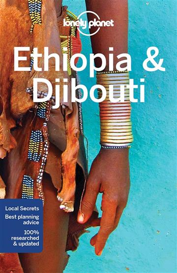 Knjiga Lonely Planet Ethiopia & Djibouti autora Lonely Planet izdana 2017 kao meki uvez dostupna u Knjižari Znanje.