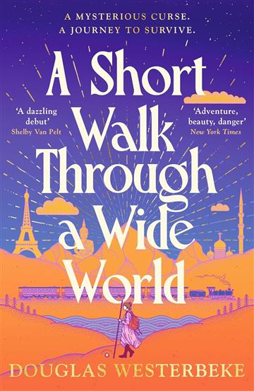 Knjiga Short Walk Through a Wide World autora Douglas Westerbeke izdana 2025 kao meki uvez dostupna u Knjižari Znanje.
