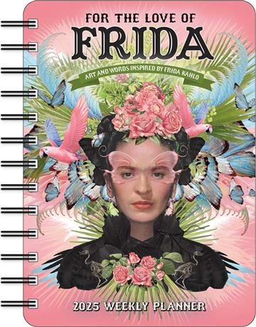 Knjiga For the Love of Frida 2025 Weekly Planner autora Grupa autora izdana 2024 kao meki dostupna u Knjižari Znanje.