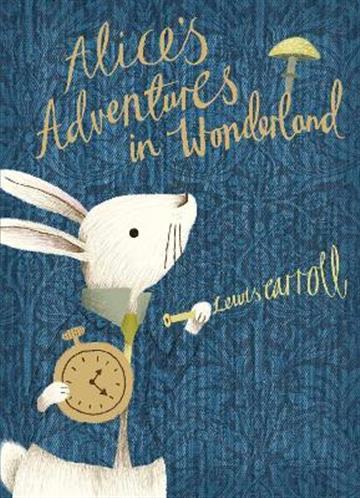 Knjiga Alice's Adventures in Wonderland : V&A Coll autora Lewis Carroll izdana 2017 kao tvrdi uvez dostupna u Knjižari Znanje.
