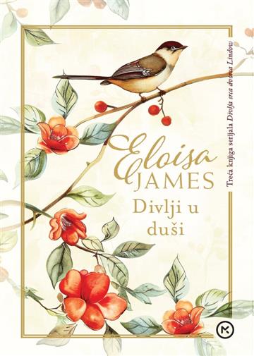 Knjiga Divlji u duši autora Eloisa James izdana 2026 kao meki uvez dostupna u Knjižari Znanje.