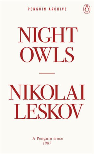 Knjiga Night Owls autora Nikolai Leskov izdana 2025 kao meki uvez dostupna u Knjižari Znanje.