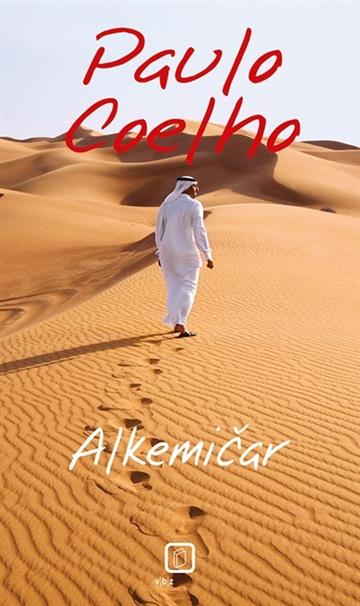 Knjiga Alkemičar autora Paulo Coelho izdana 2012 kao meki uvez dostupna u Knjižari Znanje.