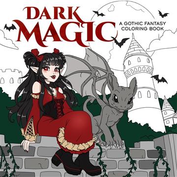 Knjiga Dark Magic: Gothic Fantasy Coloring Book autora Ana Bidault izdana 2025 kao meki uvez dostupna u Knjižari Znanje.