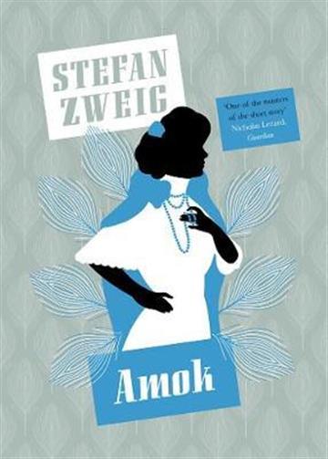 Knjiga Amok autora Stefan Zweig izdana 2018 kao meki uvez dostupna u Knjižari Znanje.