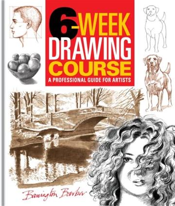 Knjiga Six Week Drawing Course autora Barrington Barber izdana 2026 kao meki uvez dostupna u Knjižari Znanje.