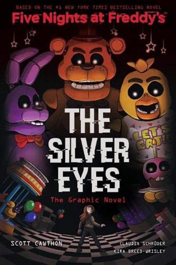 Knjiga Five Nights at Freddys: Silver Eyes Graphic Nov autora Scott Cawthon izdana 2020 kao meki uvez dostupna u Knjižari Znanje.
