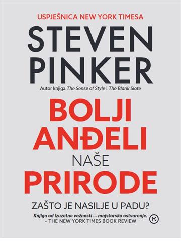 Knjiga Bolji anđeli naše prirode autora Steven Pinker izdana 2021 kao meki uvez dostupna u Knjižari Znanje.