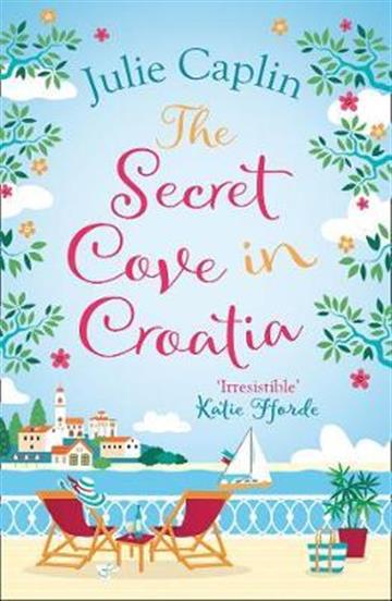 Knjiga Secret Cove in Croatia autora Julie Caplin izdana 2019 kao meki uvez dostupna u Knjižari Znanje.