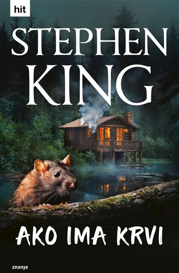 Knjiga Ako ima krvi autora Stephen King izdana 2025 kao tvrdi uvez dostupna u Knjižari Znanje.