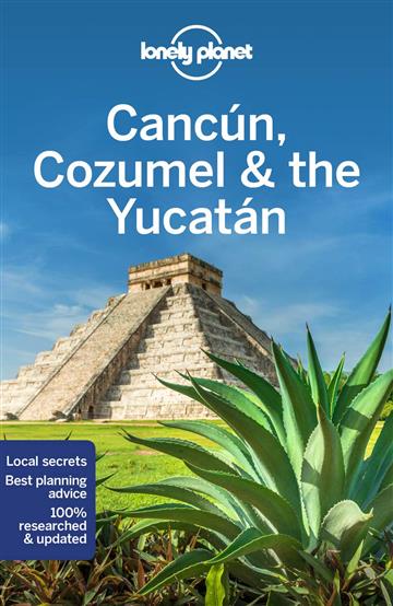 Knjiga Lonely Planet Cancun, Cozumel & the Yucatan autora Lonely Planet izdana 2019 kao meki uvez dostupna u Knjižari Znanje.