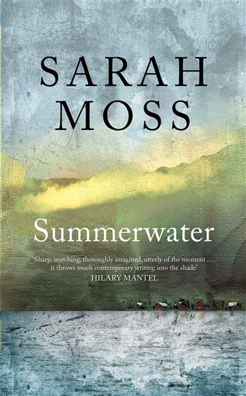 Knjiga Summerwater autora Sarah Moss izdana 2020 kao meki uvez dostupna u Knjižari Znanje.