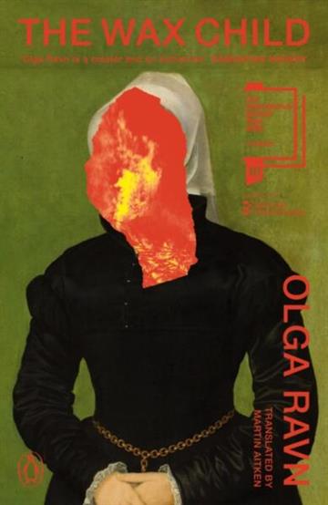 Knjiga Wax Child autora Olga Ravn izdana 2026 kao meki uvez dostupna u Knjižari Znanje.