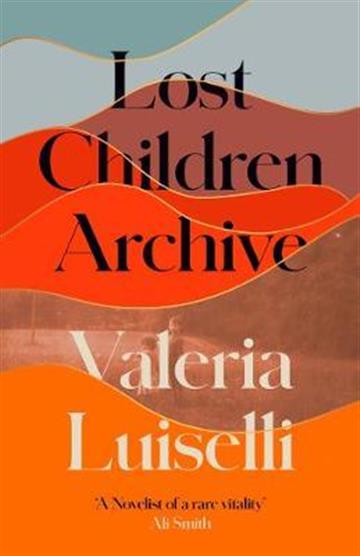 Knjiga Lost Children Archive autora Valeria Luiselli izdana 2019 kao meki uvez dostupna u Knjižari Znanje.