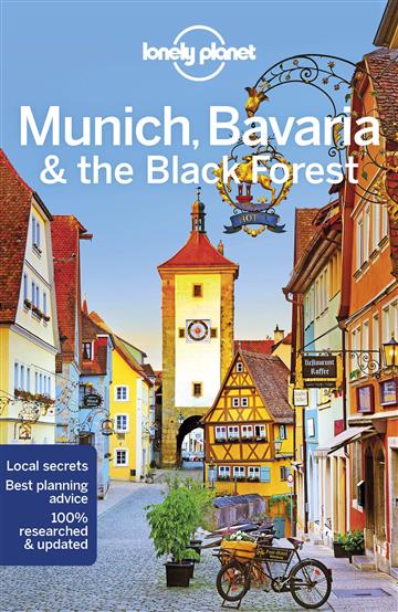 Knjiga Lonely Planet Munich, Bavaria & the Black Forest autora Lonely Planet izdana 2019 kao meki uvez dostupna u Knjižari Znanje.