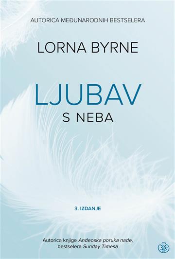Knjiga Ljubav s neba autora Lorna Byrne izdana 2026 kao meki uvez dostupna u Knjižari Znanje.