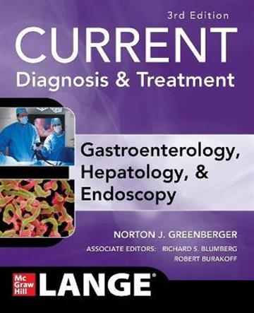 Knjiga CURRENT Gastroenterology, Hepatology, Endoscopy 3E autora Norton Greenberger izdana 2015 kao meki uvez dostupna u Knjižari Znanje.