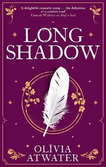 Knjiga Longshadow autora Olivia Atwater izdana 2022 kao meki uvez dostupna u Knjižari Znanje.