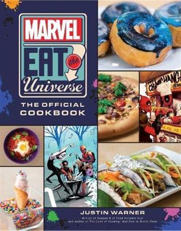 Knjiga Marvel Eat the Universe Official Cookbook autora Justin Warner izdana 2020 kao tvrdi uvez dostupna u Knjižari Znanje.