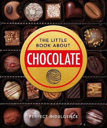 Knjiga Little Book of Chocolate autora Orange Hippo! izdana 2022 kao tvrdi uvez dostupna u Knjižari Znanje.