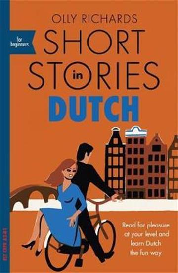 Knjiga Short Stories in Dutch for Beginners autora Olly Richards izdana 2020 kao meki uvez dostupna u Knjižari Znanje.
