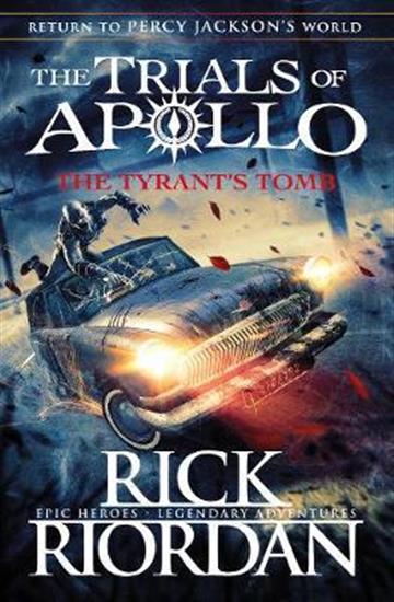 Knjiga The Tyrant's Tomb autora Rick Riordan izdana 2019 kao meki uvez dostupna u Knjižari Znanje.