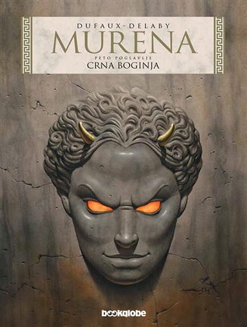 Knjiga Murena 05: Crna boginja autora Jean Dufaux; Philippe Delaby izdana 2019 kao tvrdi uvez dostupna u Knjižari Znanje.