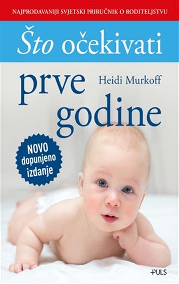 Knjiga Što očekivati prve godine autora Heidi Murkoff izdana 2024 kao tvrdi uvez dostupna u Knjižari Znanje.