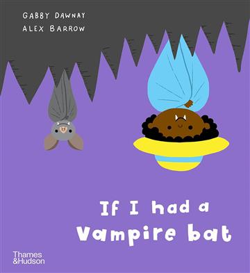 Knjiga If I had a vampire bat autora Gabby Dawnay izdana 2023 kao meki uvez dostupna u Knjižari Znanje.
