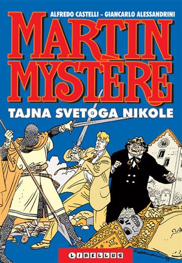 Knjiga Martin Mystere Gigant 02 / Ksanadu autora Paolo Morales, Alfredo Castelli, Giancarlo Alessandrini izdana 2009 kao Tvrdi uvez dostupna u Knjižari Znanje.