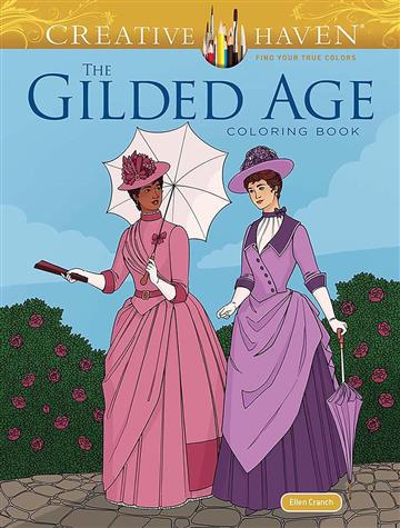 Knjiga Creative Haven The Gilded Age Coloring Book autora Ellen Cranch izdana 2025 kao meki uvez dostupna u Knjižari Znanje.