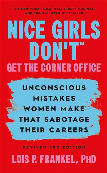 Knjiga Nice Girls Don't Get the Corner Office autora Lois P. Frankel izdana 2026 kao meki uvez dostupna u Knjižari Znanje.