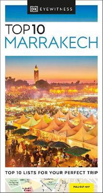 Knjiga Top 10 Marrakech autora DK Eyewitness izdana 2022 kao meki uvez dostupna u Knjižari Znanje.