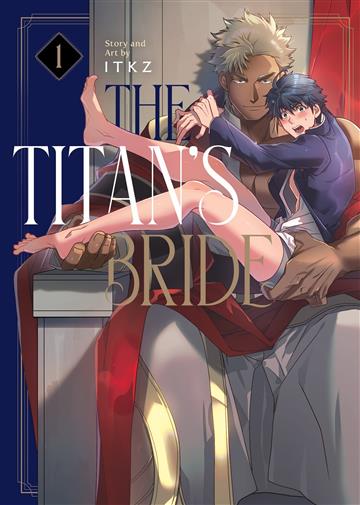 Knjiga Titan's Bride, vol. 01 autora Itkz izdana 2022 kao meki uvez dostupna u Knjižari Znanje.