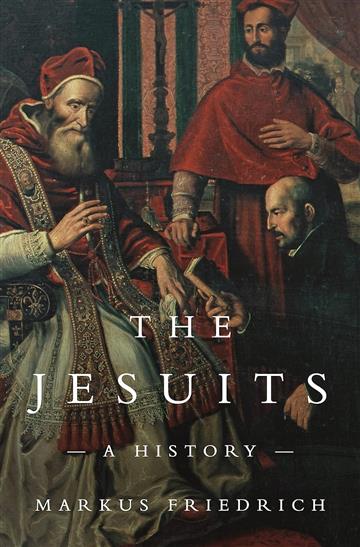 Knjiga Jesuits autora Markus Friedrich izdana 2023 kao meki uvez dostupna u Knjižari Znanje.