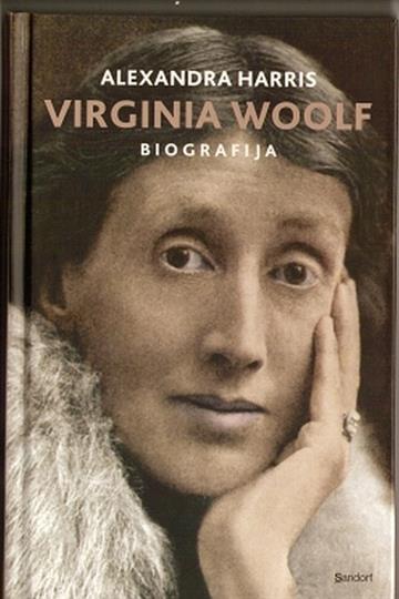Knjiga Virginia Woolf - biografija autora Alexandra Harris izdana 2013 kao tvrdi uvez dostupna u Knjižari Znanje.