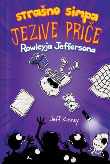 Knjiga Strašno simpa jezive priče Rowleyja Jeffersona autora Jeff Kinney izdana 2022 kao tvrdi uvez dostupna u Knjižari Znanje.