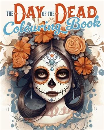 Knjiga Day of the Dead Colouring Book autora Diego Vaisberg izdana 2025 kao meki uvez dostupna u Knjižari Znanje.