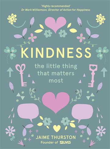 Knjiga Kindness autora Jaime Thurston izdana 2017 kao tvrdi uvez dostupna u Knjižari Znanje.