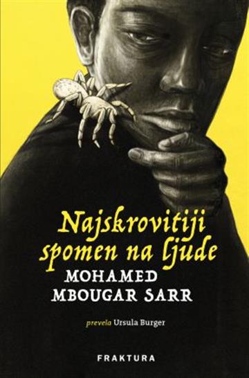 Knjiga Najskrovitiji spomen na ljude autora Mohamed Mbougar Sarr izdana 2023 kao tvrdi uvez dostupna u Knjižari Znanje.