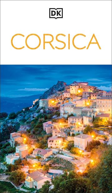 Knjiga Travel Guide Corsica autora DK Eyewitness izdana 2025 kao meki uvez dostupna u Knjižari Znanje.