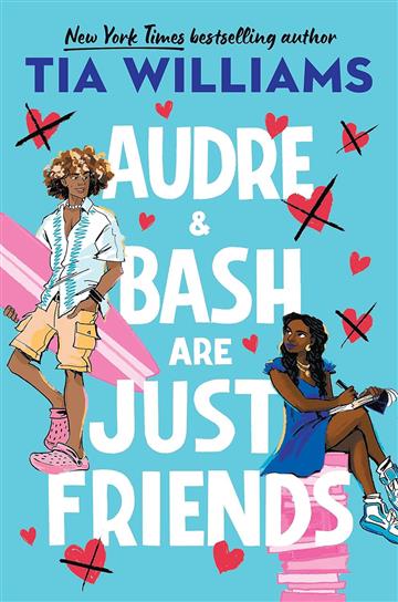 Knjiga Audre and Bash Are Just Friends autora Tia Williams izdana 2025 kao meki uvez dostupna u Knjižari Znanje.
