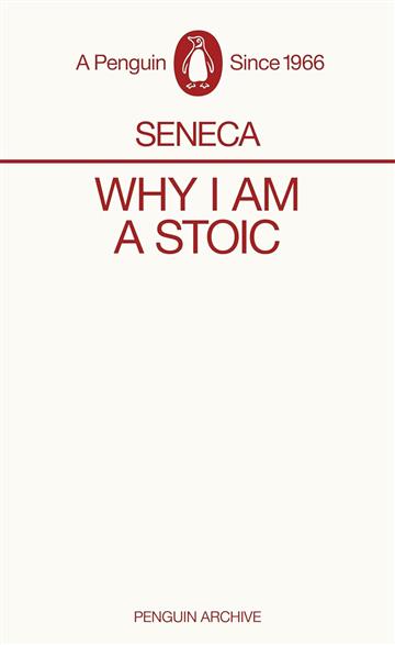 Knjiga Why I am a Stoic autora Seneca izdana 2025 kao meki uvez dostupna u Knjižari Znanje.