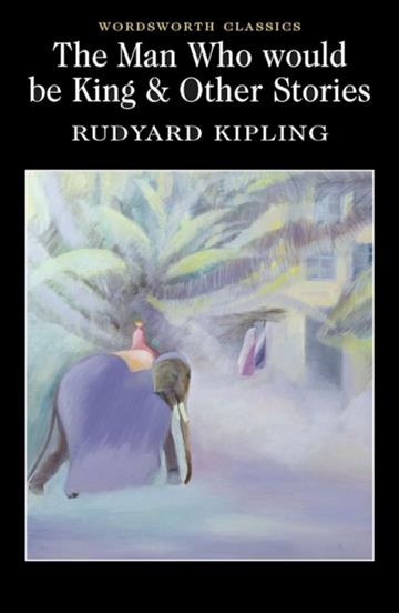 Knjiga Man Who Would Be King & Other Stories autora Rudyard Kipling izdana 1998 kao meki uvez dostupna u Knjižari Znanje.