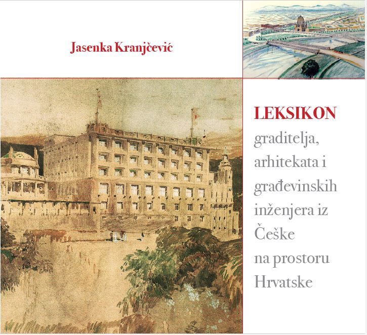Knjiga Leksikon graditelja, arhitekata i građevinskih inženjera iz Češke na prostoru Hrvatske autora Jasenka Kranjčević izdana 2025 kao tvrdi uvez dostupna u Knjižari Znanje.