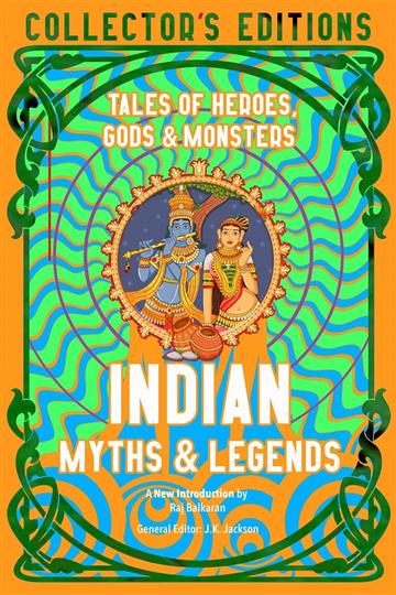 Knjiga Indian Myths & Legends autora  J.K. Jackson izdana 2023 kao tvrdi  uvez dostupna u Knjižari Znanje.