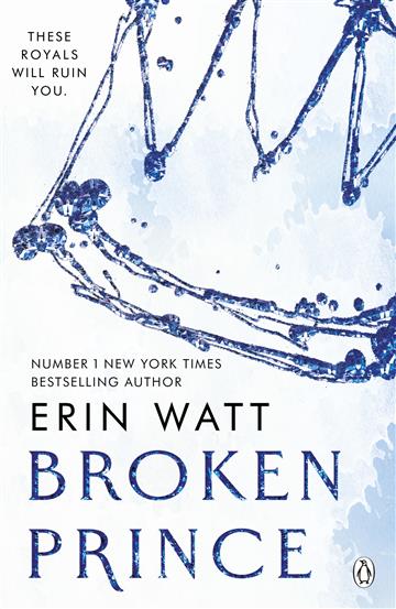 Knjiga Broken Prince autora Erin Watt izdana 2023 kao meki uvez dostupna u Knjižari Znanje.